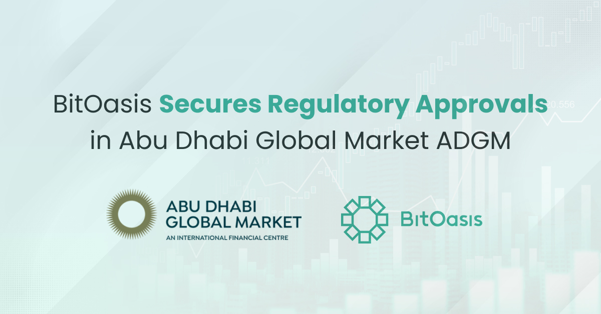 BitOasis Secures Regulatory Approvals in Abu Dhabi Global Market ADGM